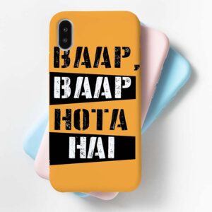 Baap Baap Hota hai Mobile Cover