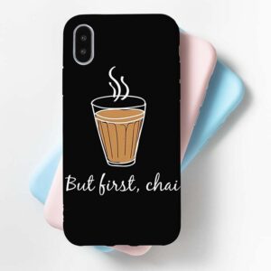 But First Chai Mobile Cover